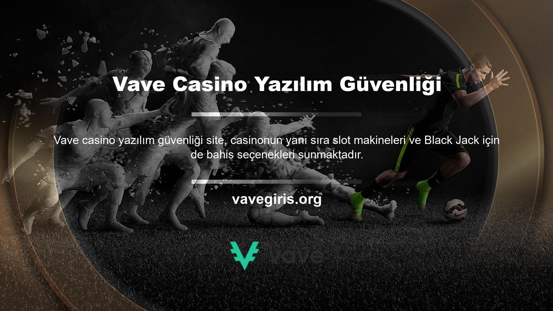 Bahisçiler, Vave casino yazılımı güvenlik giriş adreslerini kullanarak siteye erişebilirler